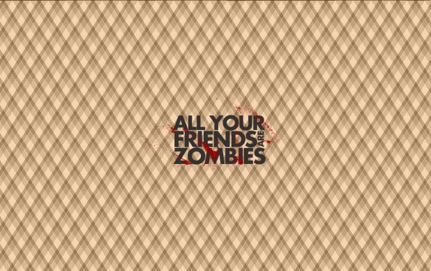 Friends Are Zombies