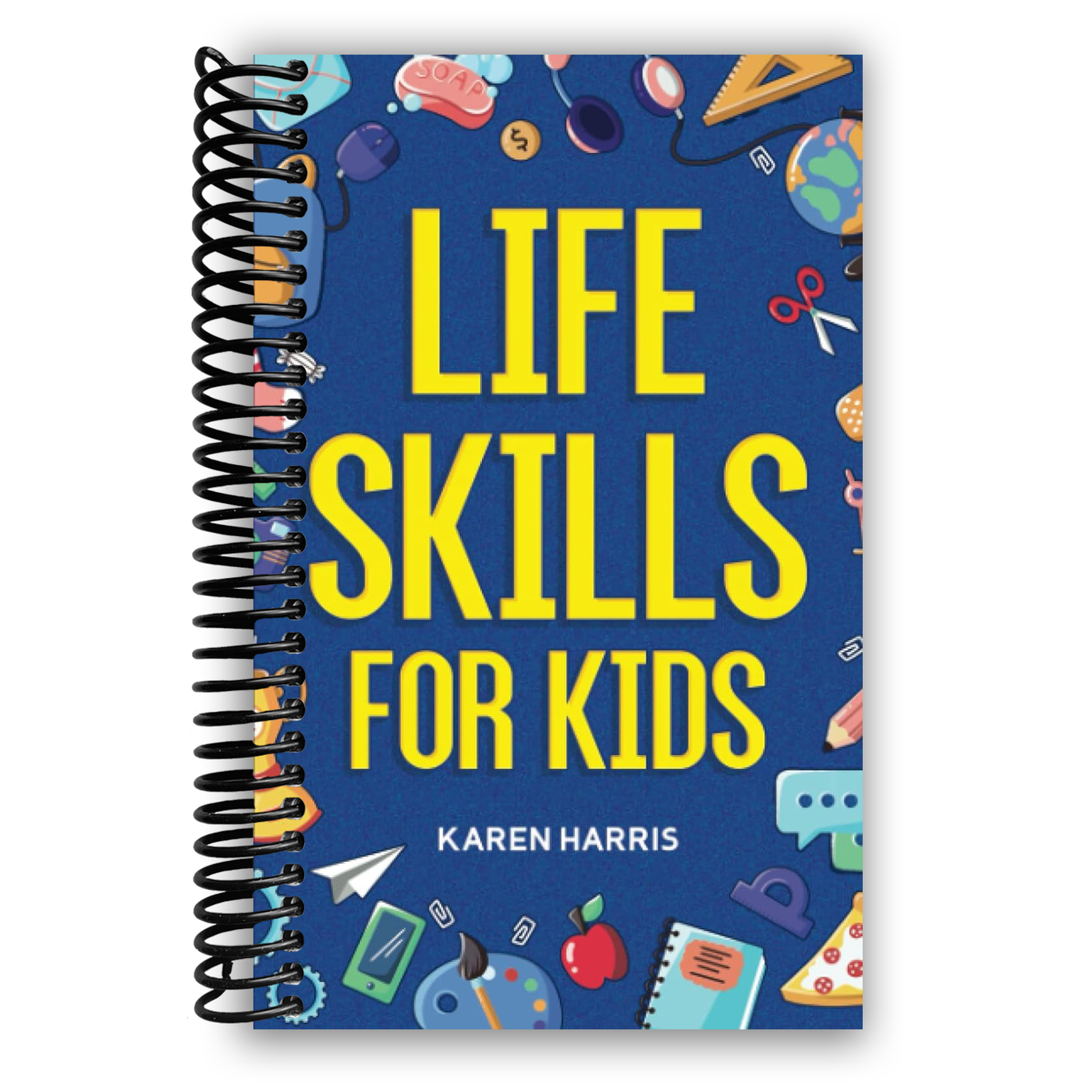 Life skills for kids spiral bound â lay it flat publishing group