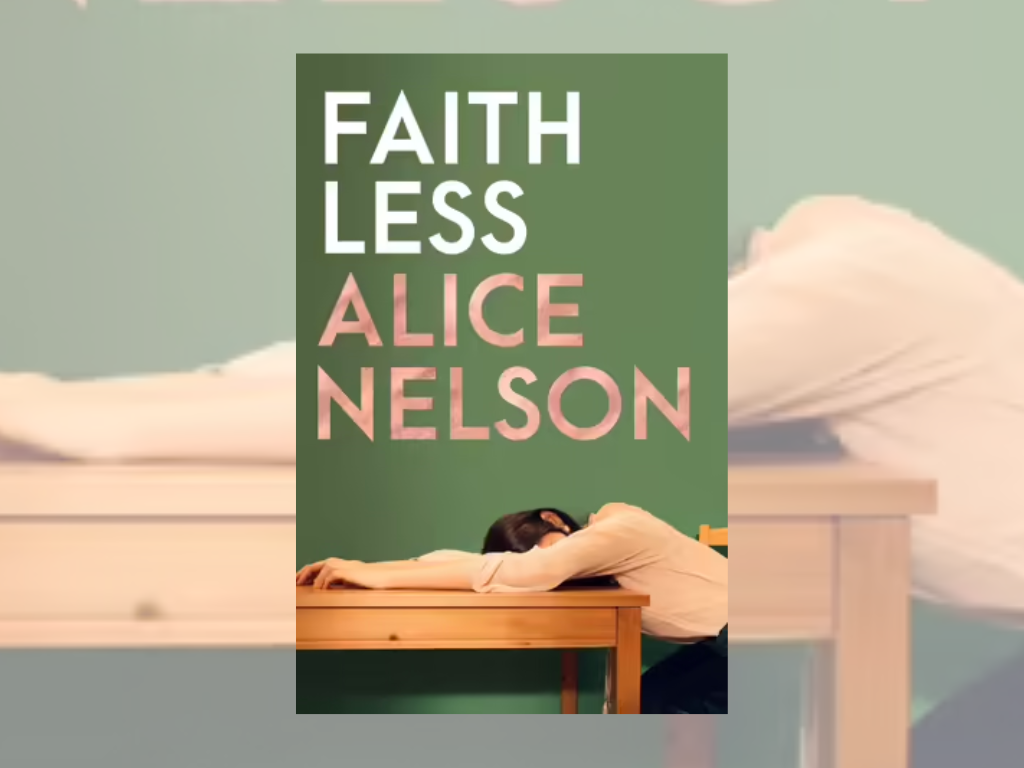 Book review alice nelson translates familiar territory in faithless
