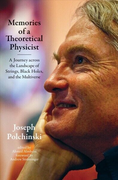 Memories of a theoretical physicist a journey across the landscape of strings black holes and the multiverse by joseph polchinski trade paperback for sale online
