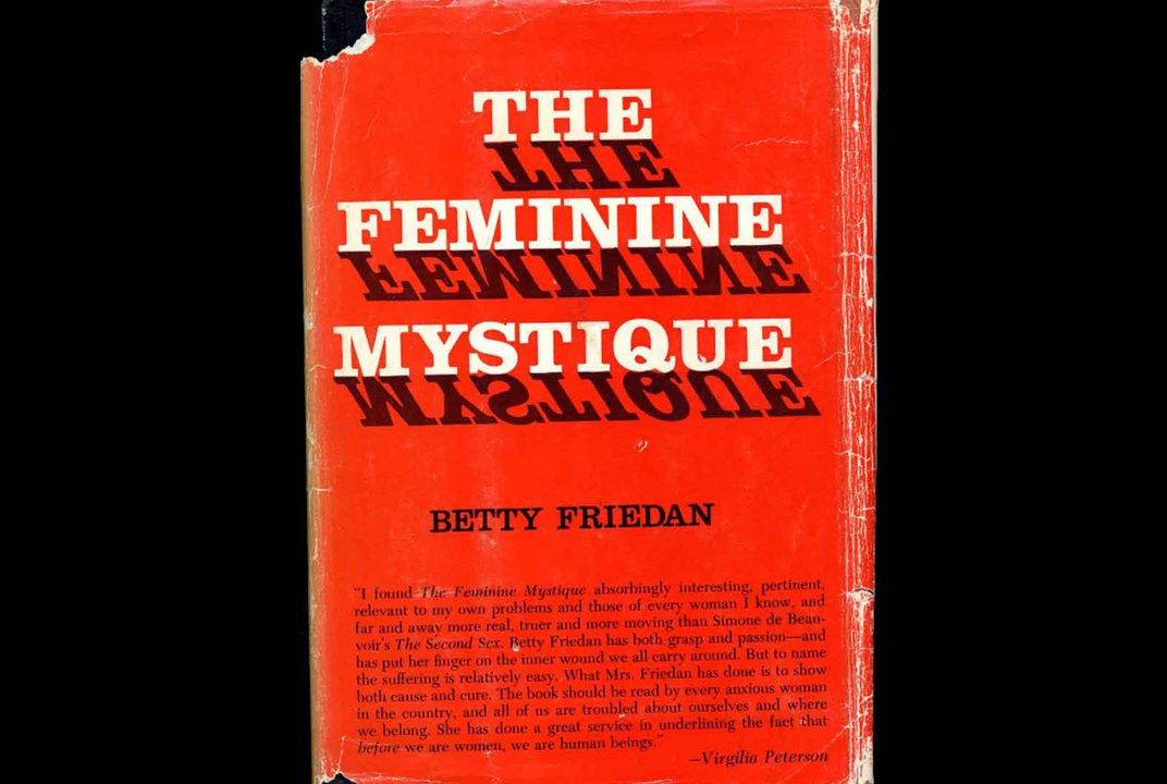The powerful plicated legacy of betty friedans the feminine mystique at the smithsonian smithsonian magazine