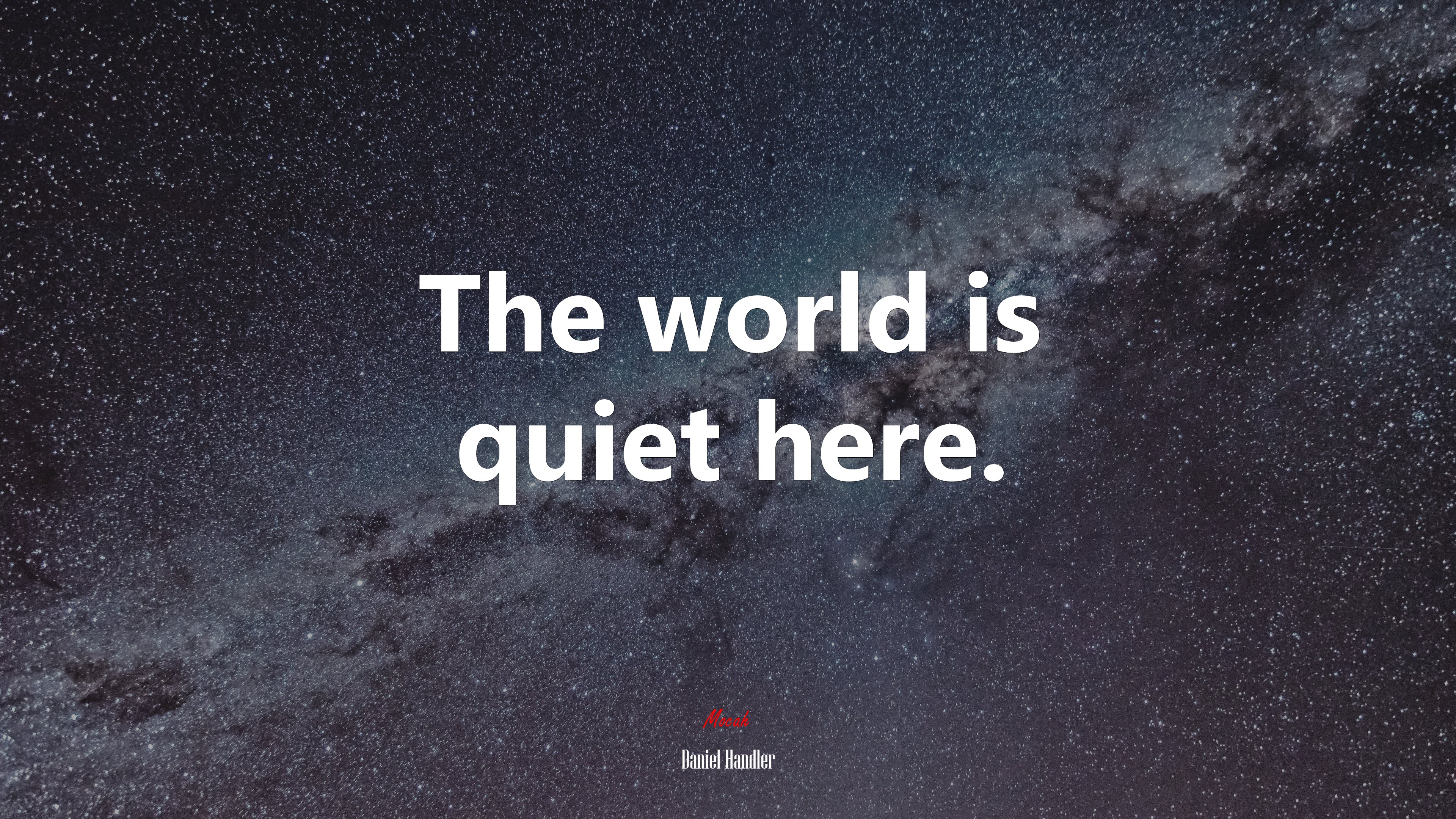 The world is quiet here daniel handler quote
