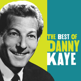Danny kaye albums songs playlists listen on