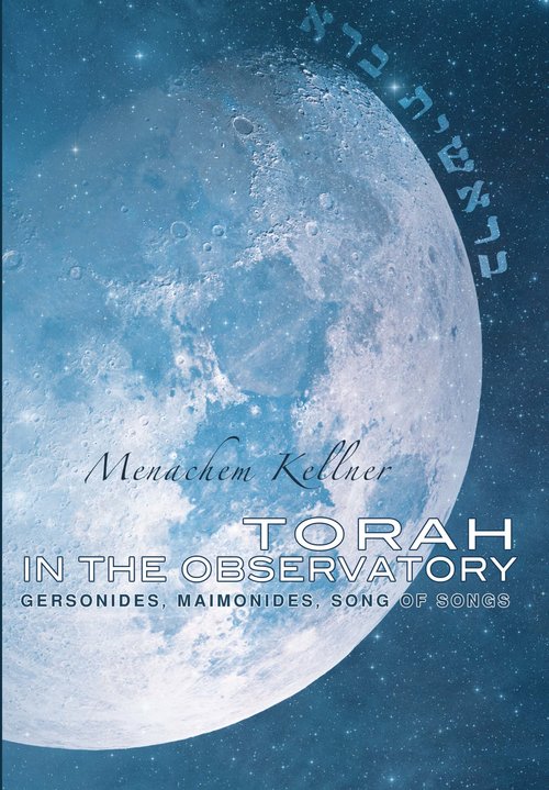 Torah in the observatory gersonides maimonides song of songs â academic studies press