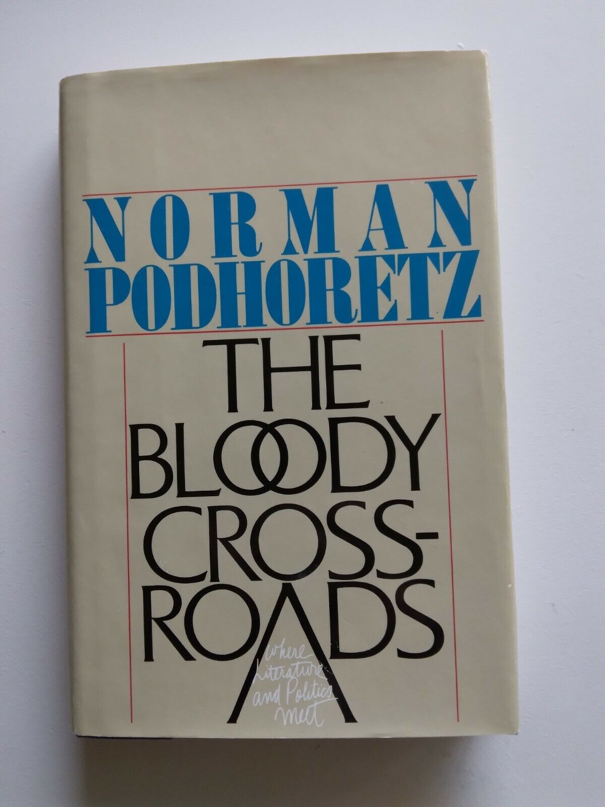The bloody crossroads by norman podhoretz hardcover