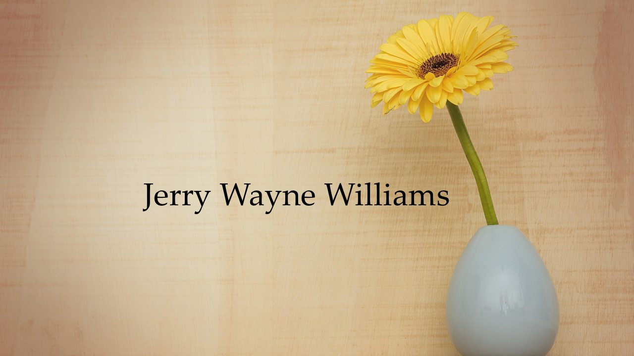 Obituary jerry wayne williams