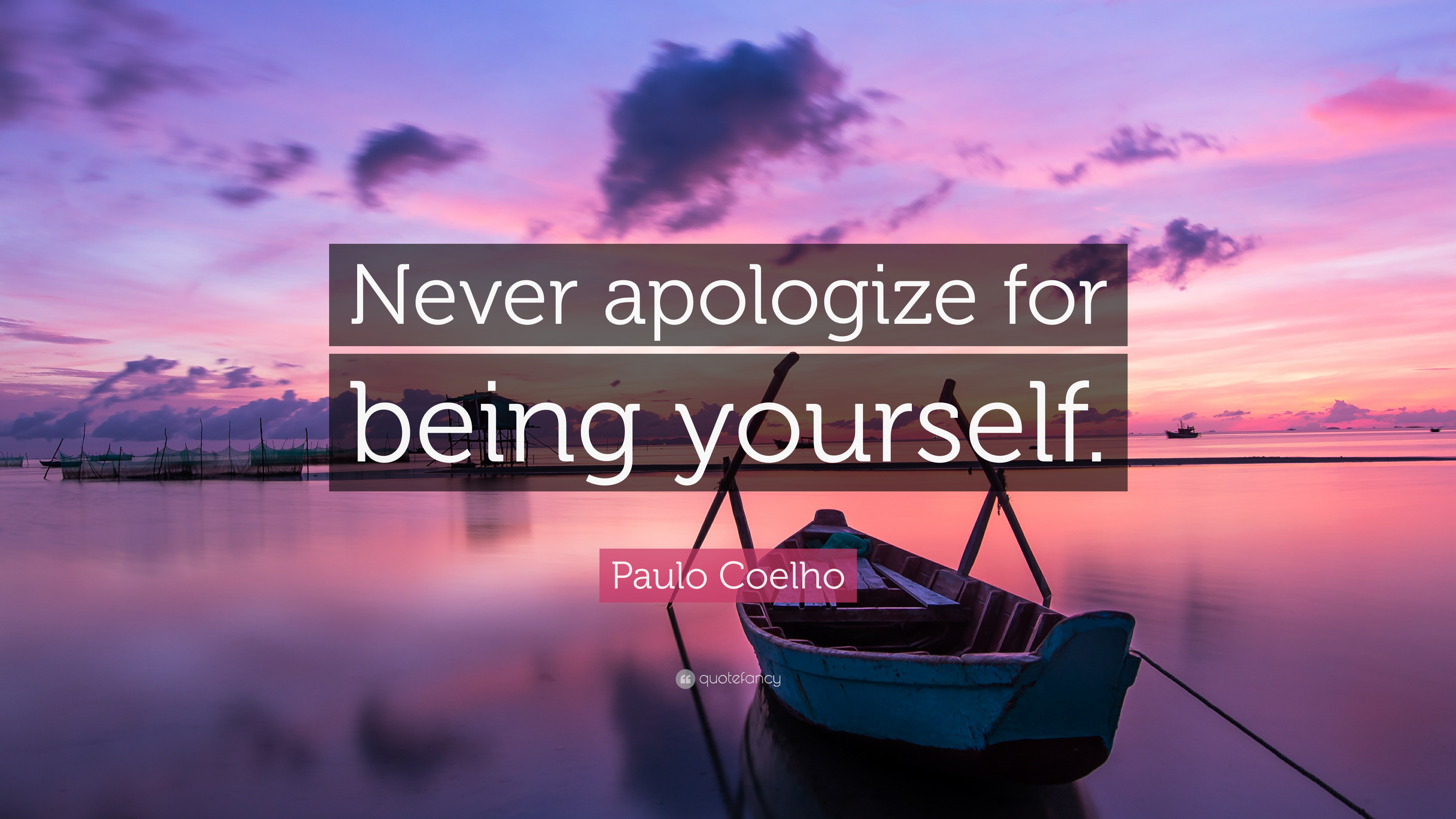 Paulo coelho quote ânever apologize for being yourselfâ