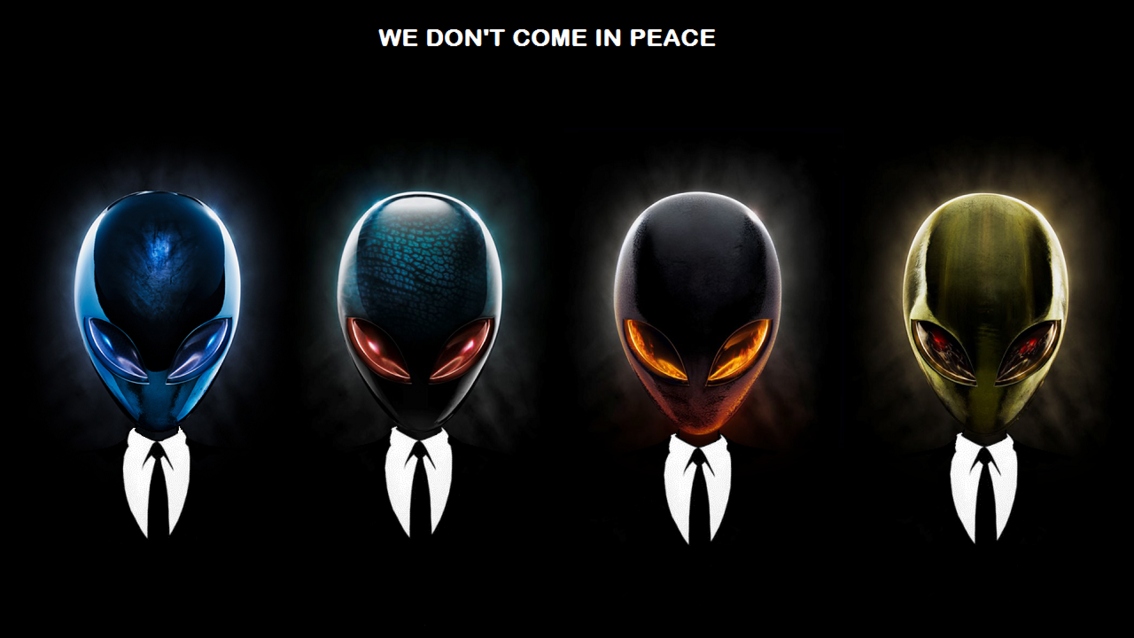 Free area we dont come in peace hd wallpaper k ultra hd