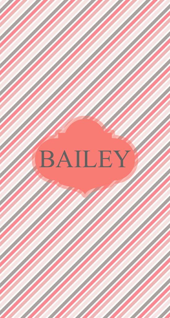 Bailey ideas bailey i love my daughter iphone background