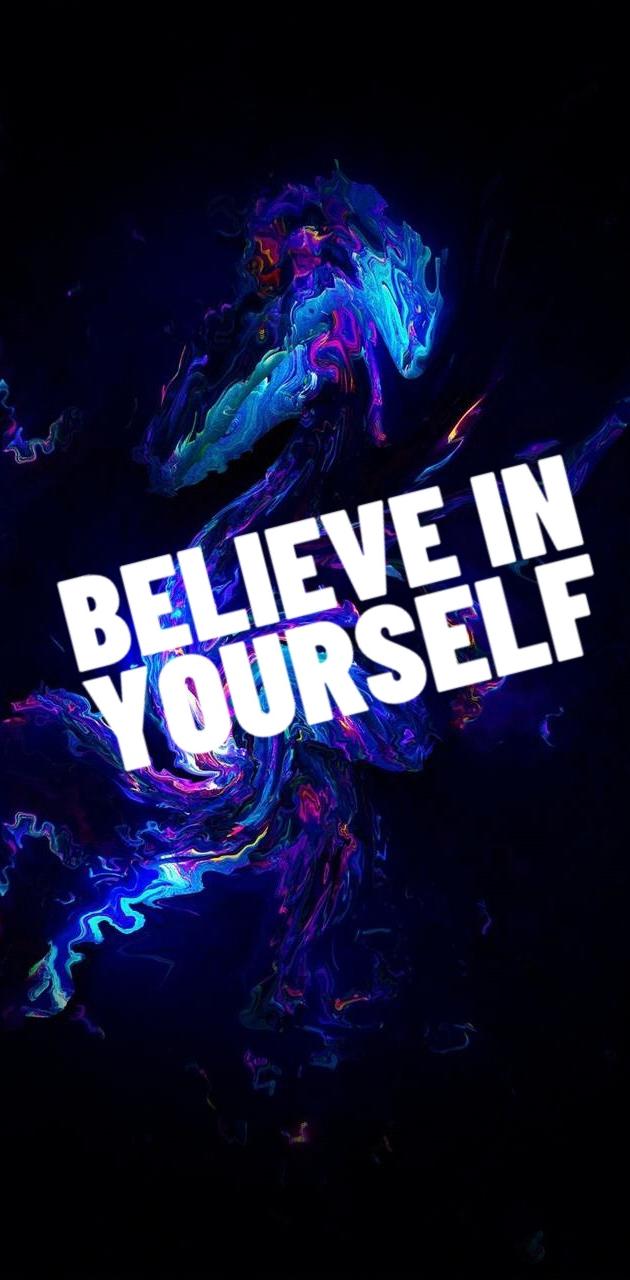 Believe in yourself wallpaper by aryawynne