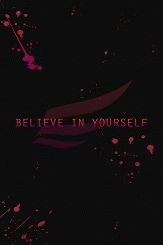 Believe in yourself wallpaper