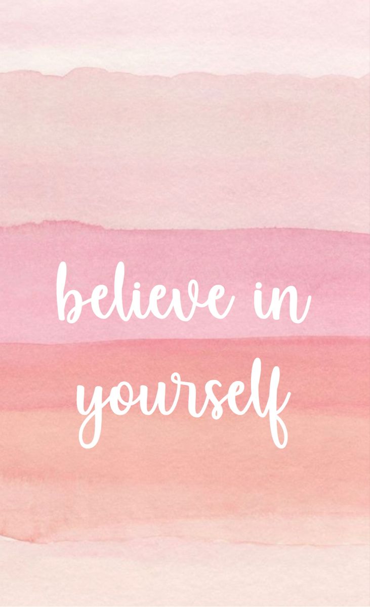 Believe in yourself quote wallpaper pink wallpaper quotes pastel quotes inspirational quotes wallpapers