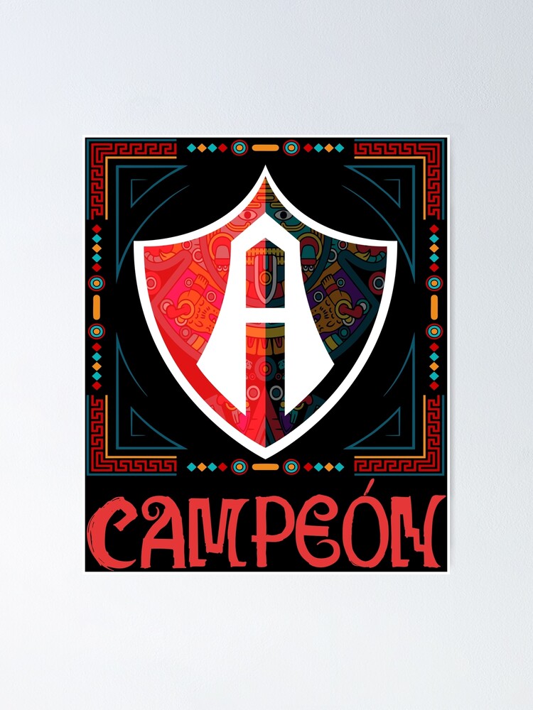 Atlas campeon poster for sale by pasion