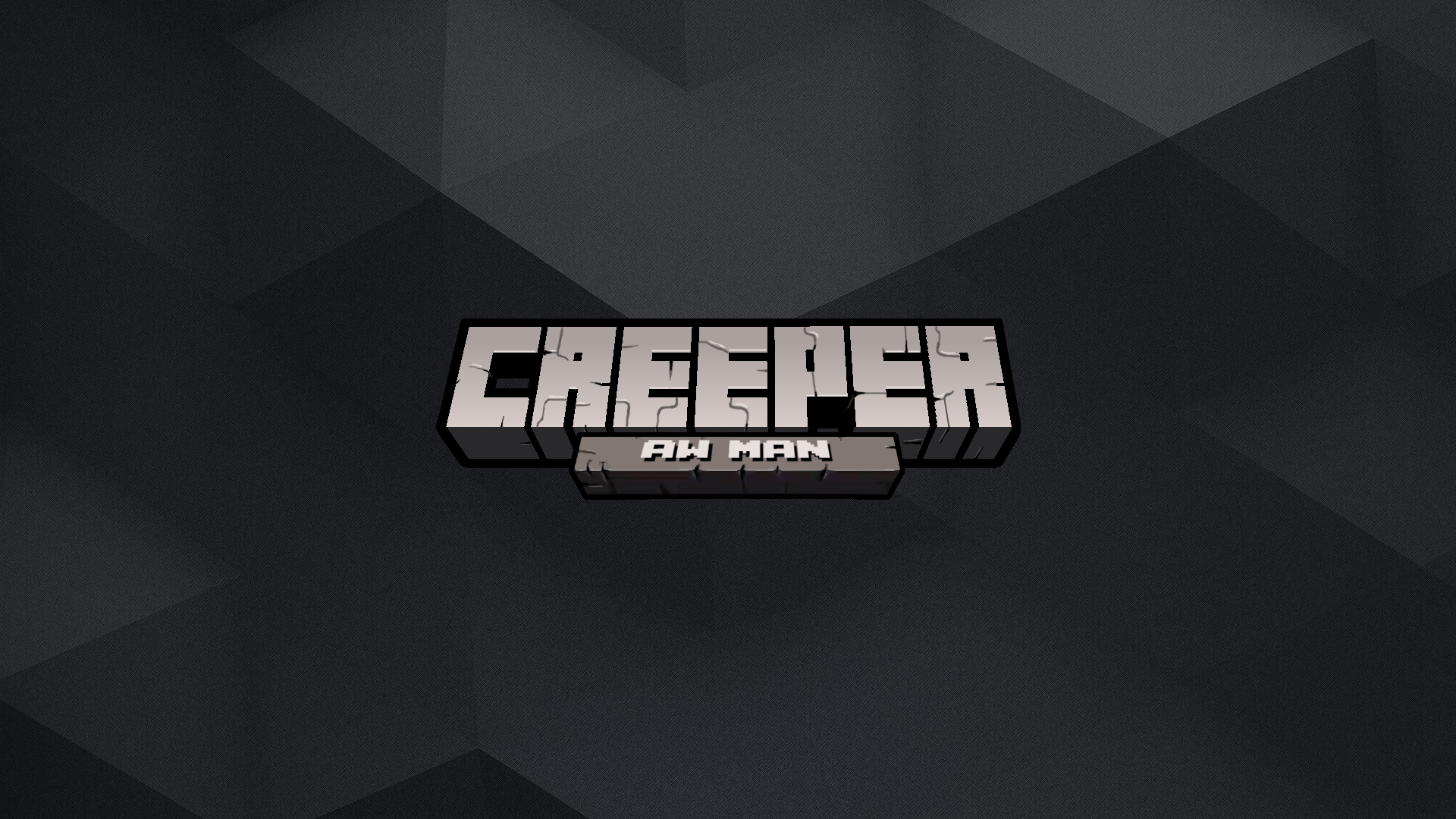 Creeper aww man wallpapers