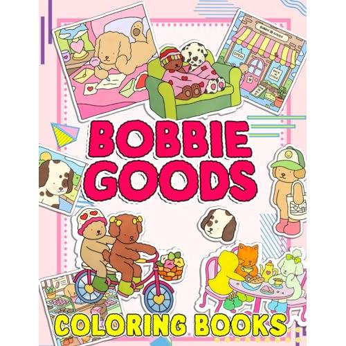 Bobbie goods coloring book cute coloring books with bobbiegoods colouring pages for kids teens adults beautiful and exclusive illustrations of your creativity and create a masterpieces precio guatemala