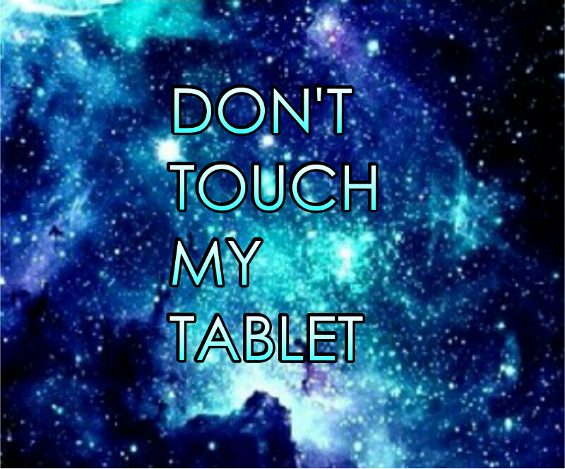 Dont touch my tablet galaxy dont touch my phone wallpapers dont touch iphone wallpaper video