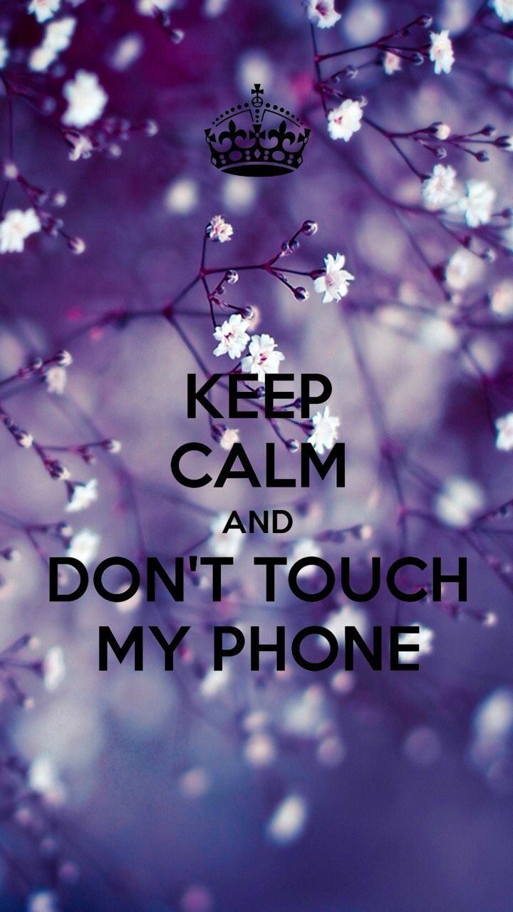 Keep calm and dont touch wallpapers
