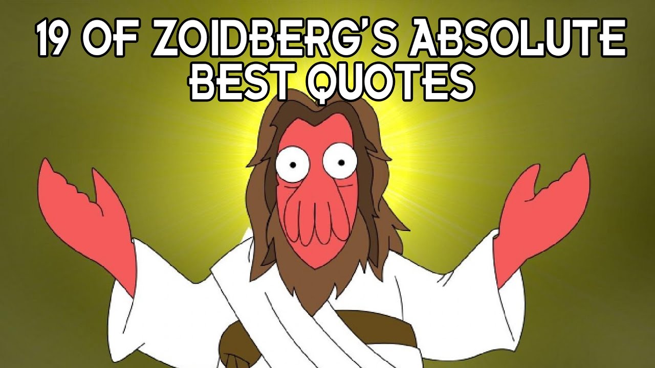 Of zoidbergs absolute best quotes from futurama