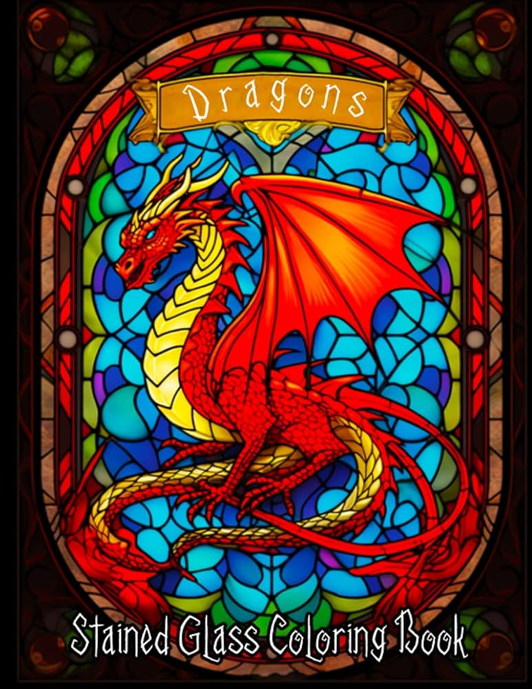 Dragons stained glass loring book disver a world of fantasy with detailed dragon illustrations unleash your imagination and bring these with the dragon stained glass loring book chromatica the