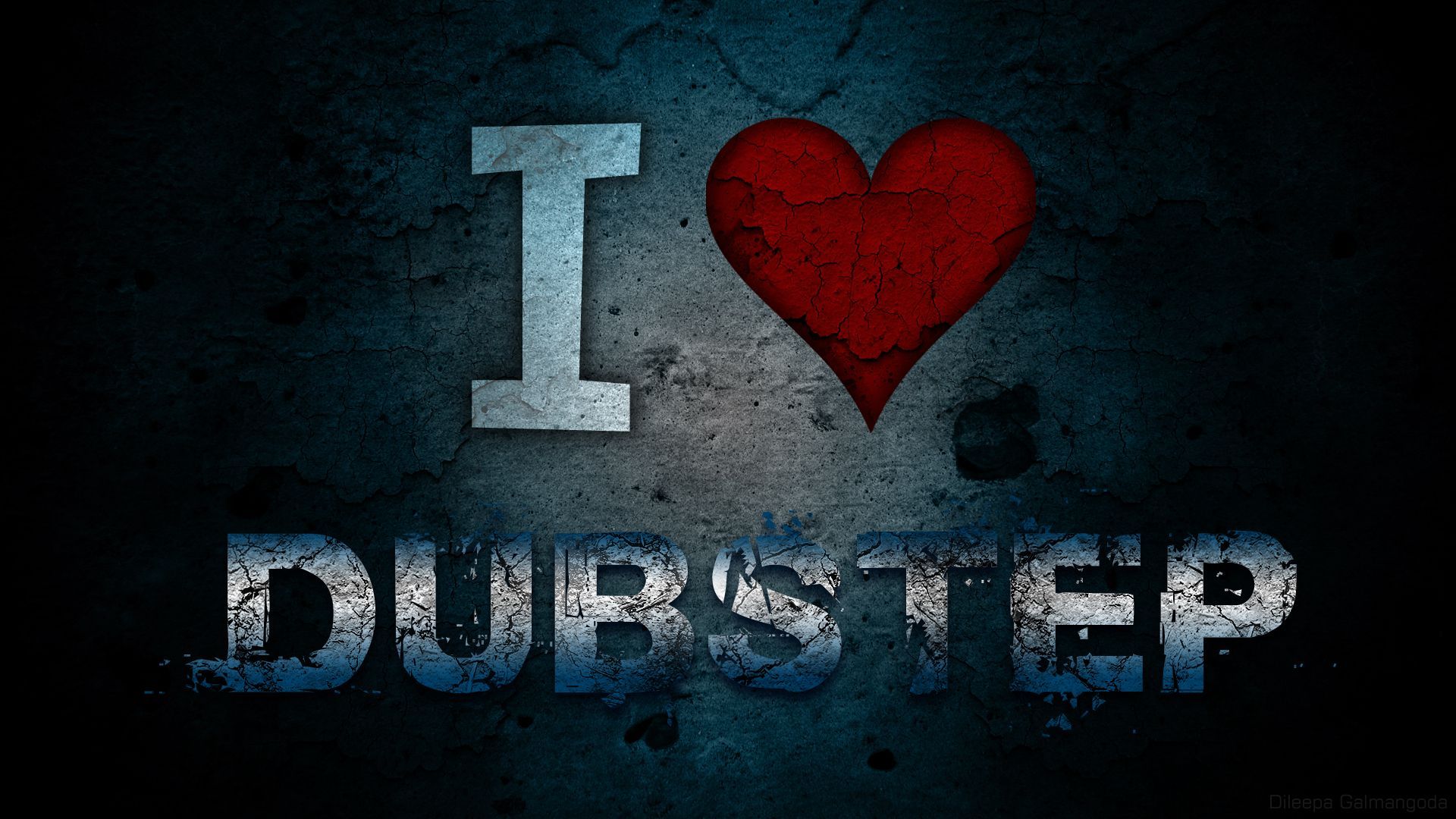 I love dubstep wallpapers