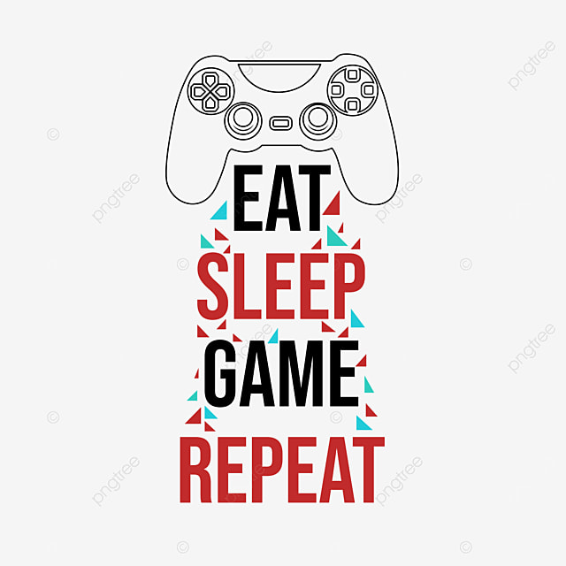 Eat sleep vector hd images eat sleep game repeat apparel art artwork png image for free download