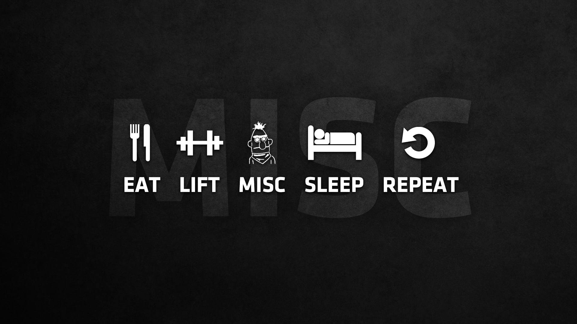 Eat lift misc sleep repeat wallpaper x