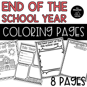 End of the school year coloring pages by mini mountain learning tpt