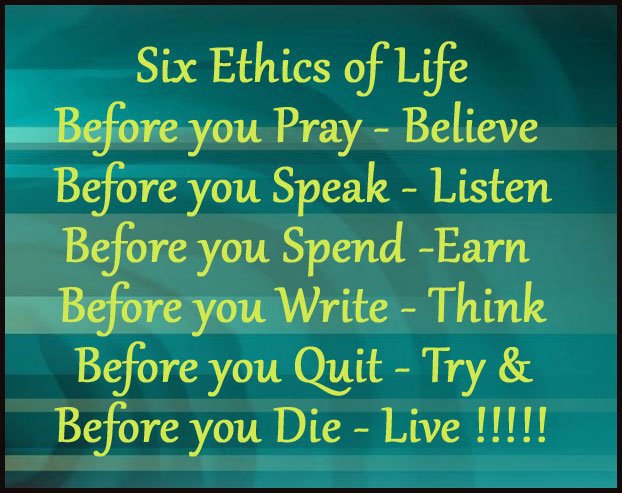 Motivational wallpaper on ethics of life ethics of life