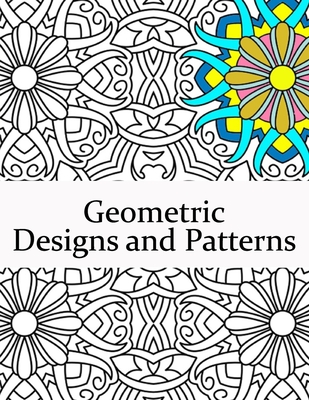 Geometric designs and patterns geometric coloring book for adults relaxation stress relieving designs gorgeous geometrics pattern geometric shapes paperback literati bookstore