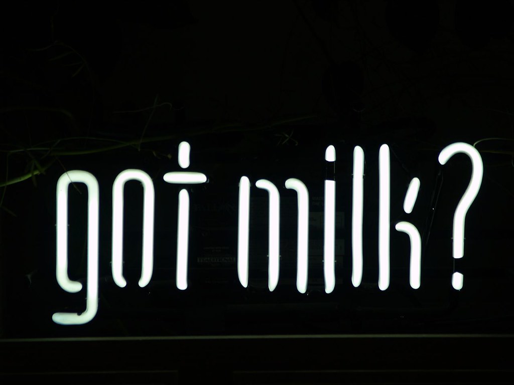 Got milk one of my personal neon signs phydeaux