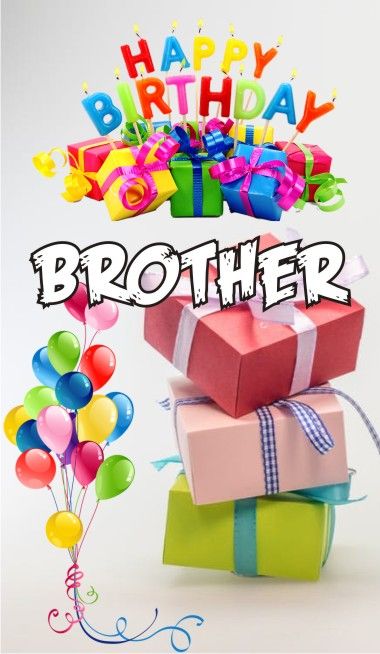 Happy birthday brother images birthday wishes for brother free photos happy birthday brother happy birthday brother wishes happy bday wishes