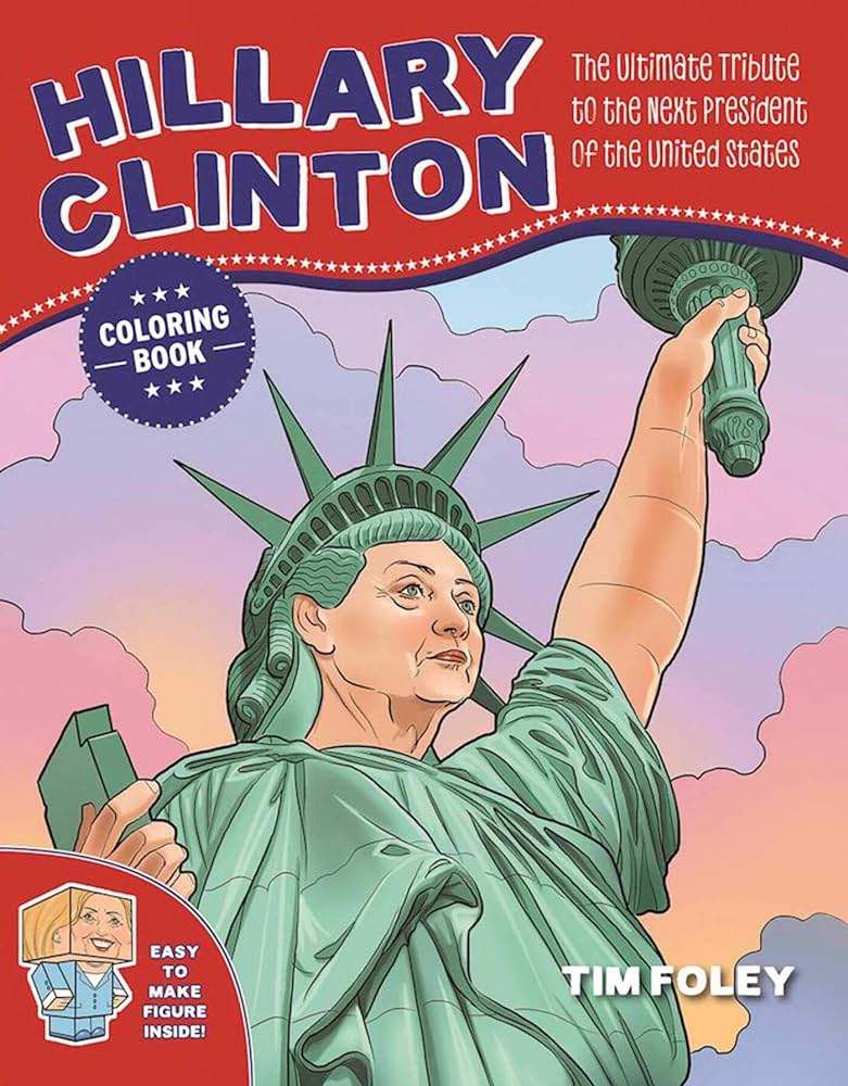 The hillary clinton coloring book the by foley tim