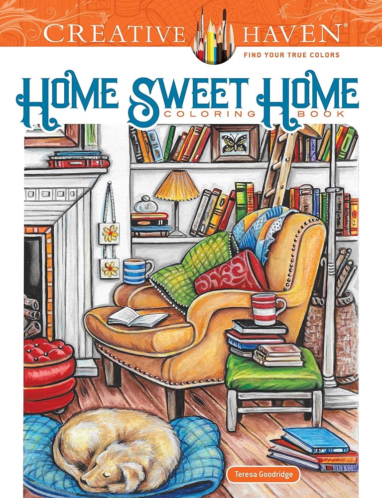Creative haven home sweet home coloring book adult coloring books calm goodridge teresa books