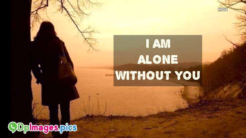 Whatsapp dp for alone alone dp images