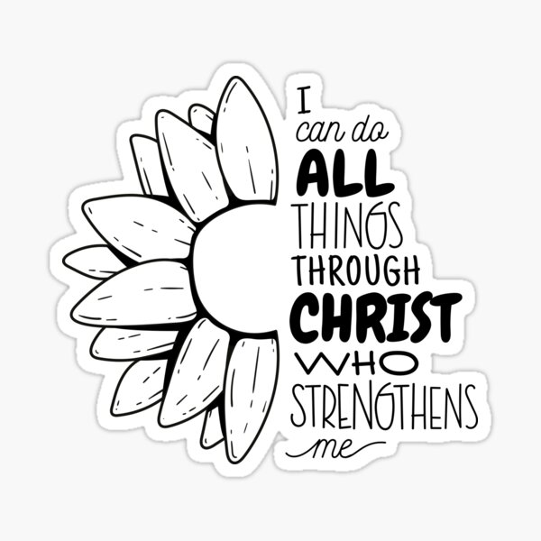 I can do all things through christ who strengthens me sticker for sale by ibruster