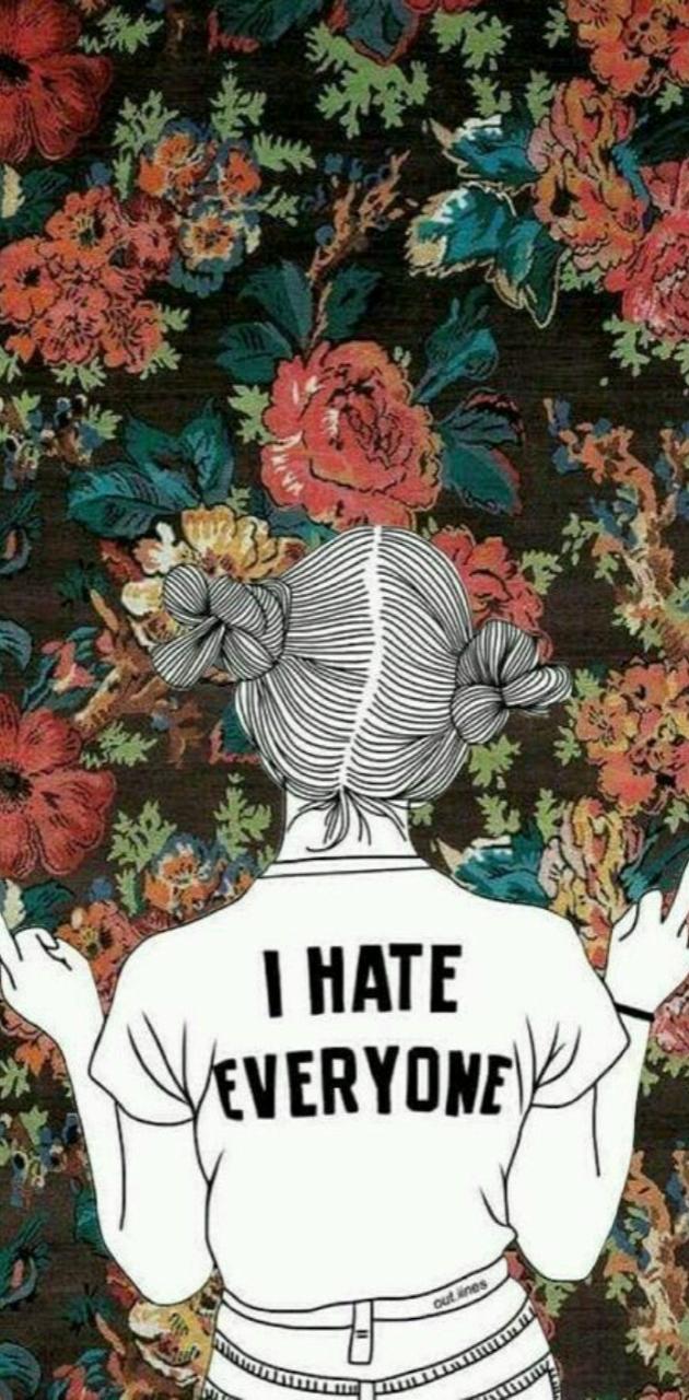 I hate everyone wallpaper by gidth