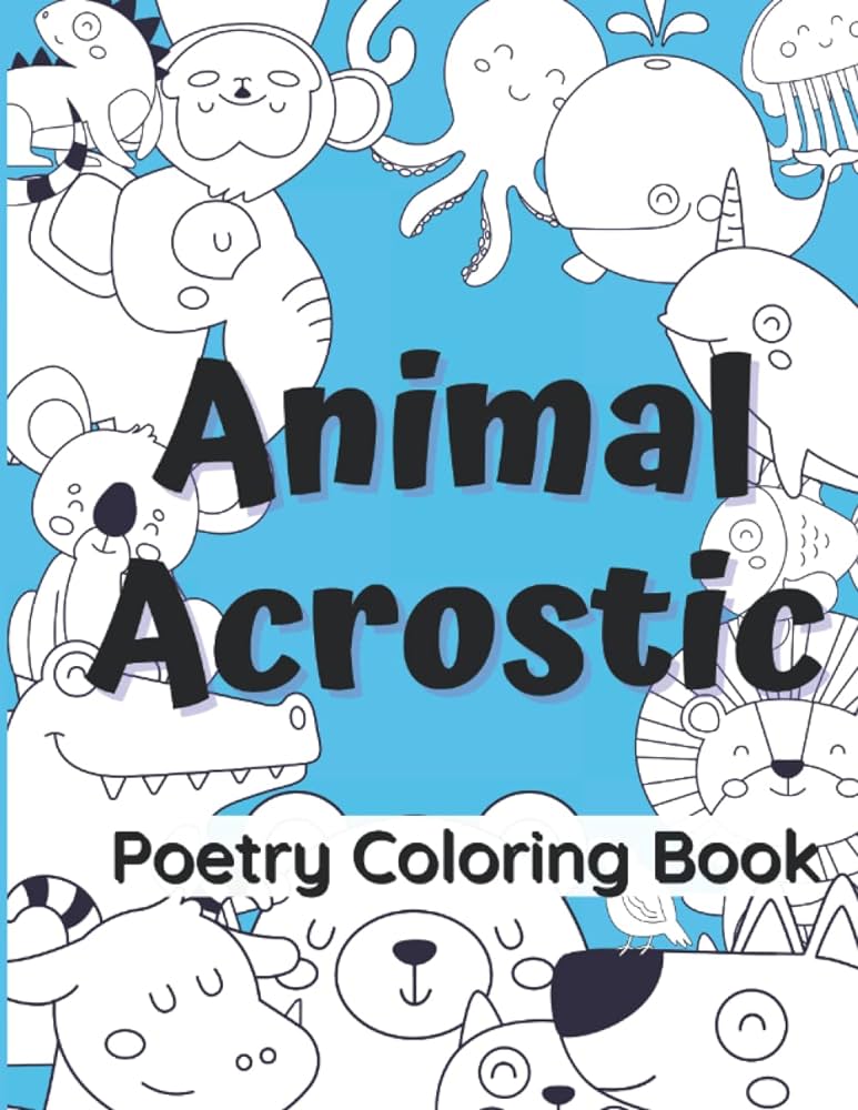 Animal acrostic poetry coloring book for the love of words creative expression workbooks moore kondo raundi books