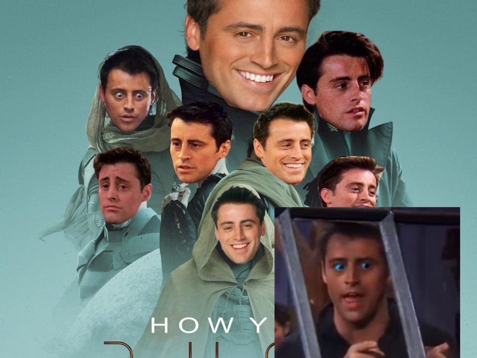 How you doin someone made a joey poster of dune movie and whats not to like