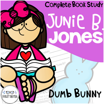 Junie b jones dumb bunny prehension unit by bookishviolet tpt