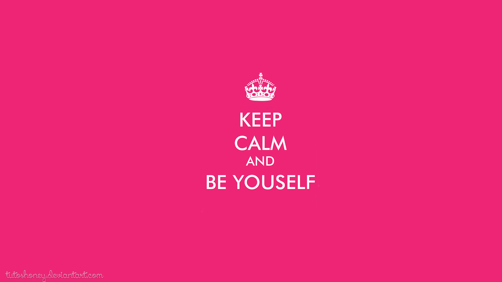 Keep calm and be yourself wallpaper by tutoshoney on