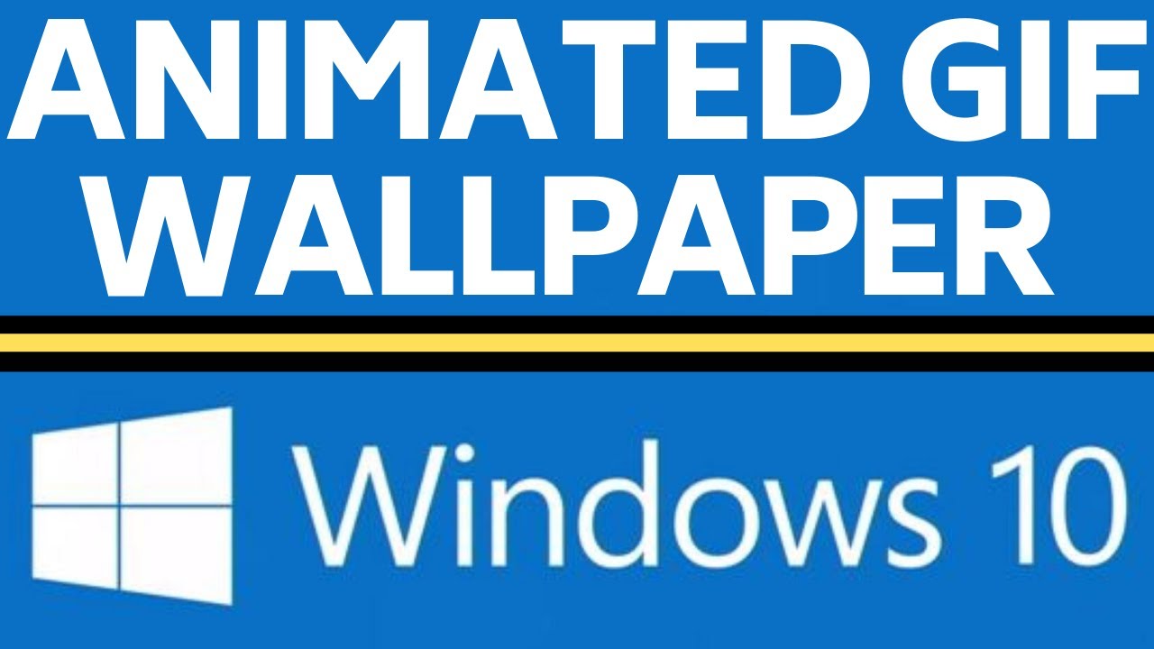 How to get animated wallpaper on windows