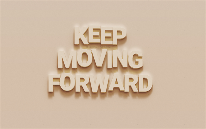 Download wallpapers keep moving forward motivation quotes creative art wall texture inspiration for desktop free pictures for desktop free
