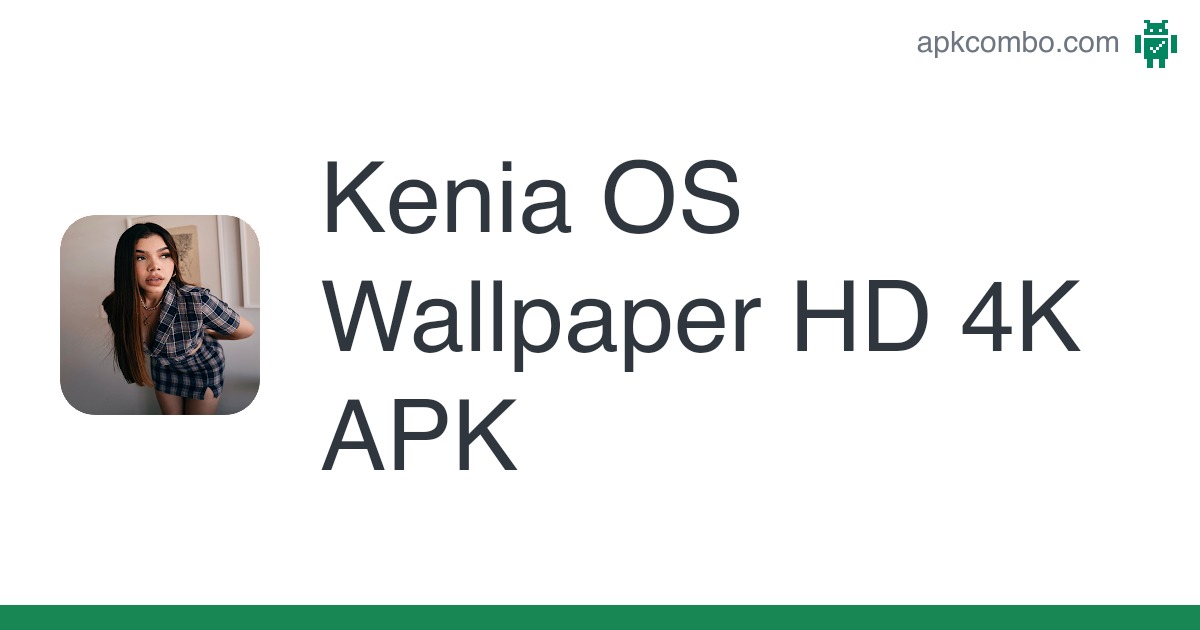 Kenia os wallpaper hd k apk android app
