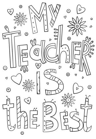 My teacher is the best doodle coloring page from teacher appreciatâ teacher appreciation printables teachers appreciation week gifts teacher appreciation crafts