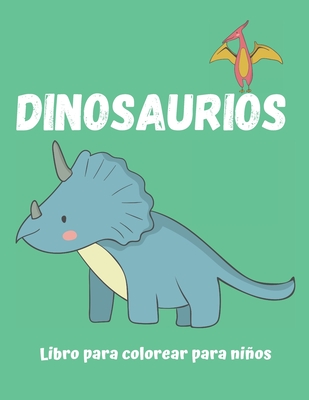 Dinosaurios libro para colorear para niãos jurassic world dinosaur coloring book cuaderno para pintar infantil regalo dinosaurio cumpleaãos navi paperback tattered cover book store