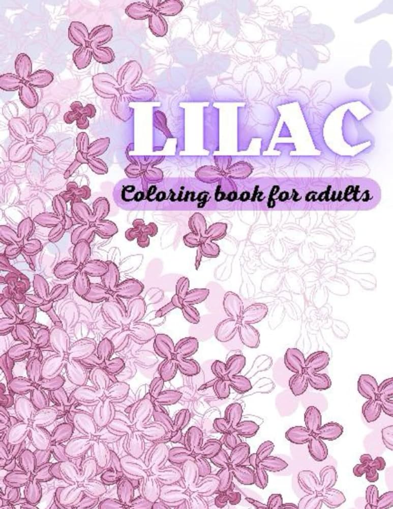 Lilac coloring book for adults flowers lovely books