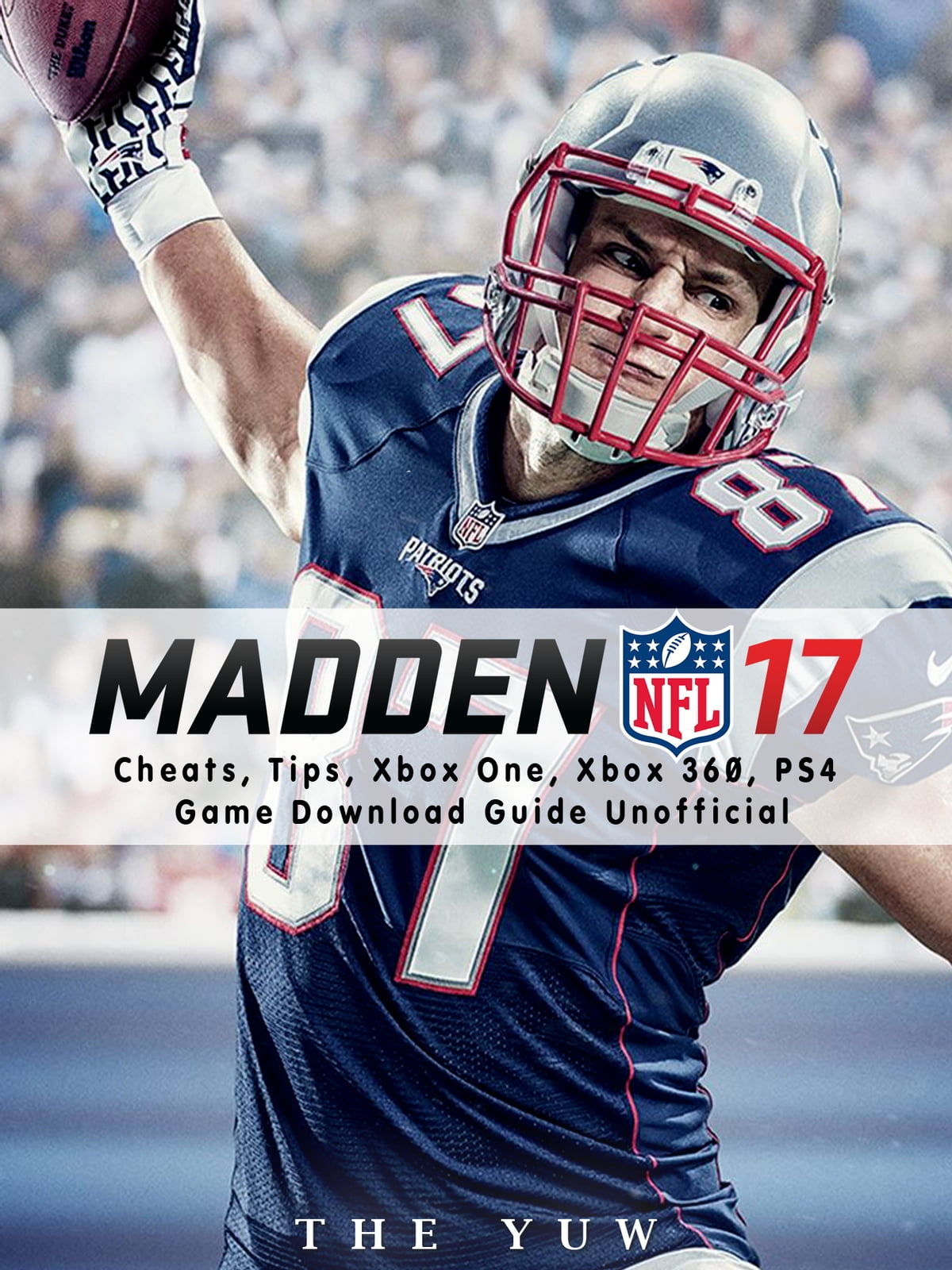 Madden nfl cheats tips xbox one xbox ps game download guide unofficial ebook by the yuw