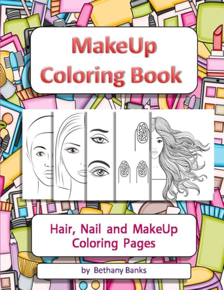 Makeup coloring book hair nail and makeup coloring pages banks bethany oneill bridgette books