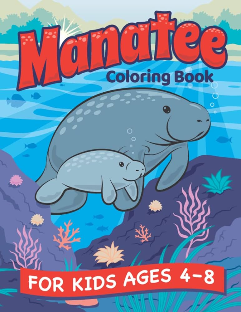 Manatee coloring book a fun manatee and animal friends coloring book for kids ages â coloring and drawing exercises animal coloring book for boys and girls press islandsmiles books