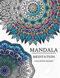 Mandala meditation coloring book mandala coloring books for relaxation meditation and creativity